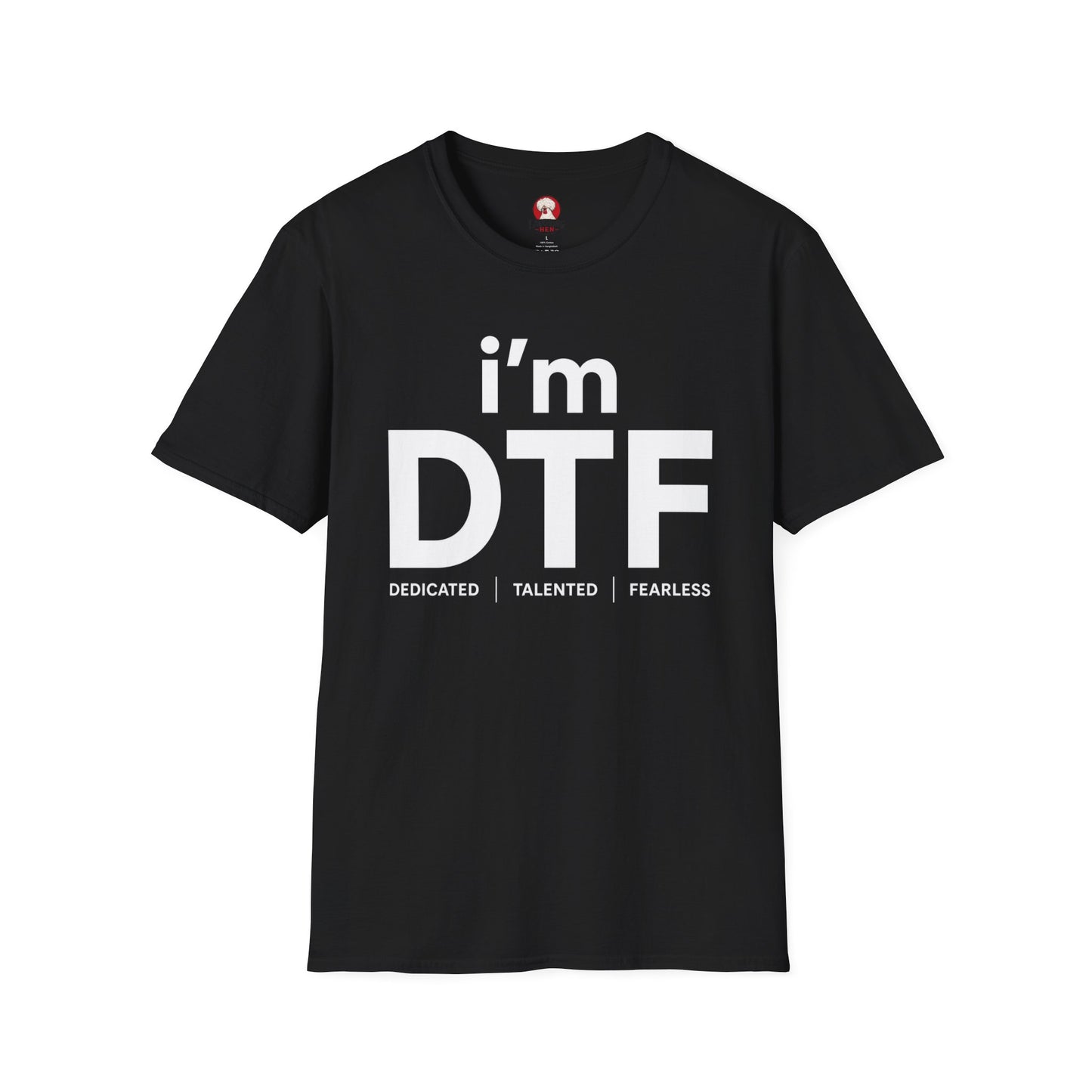 i'm DTF (Dedicated | Talented | Fearless)