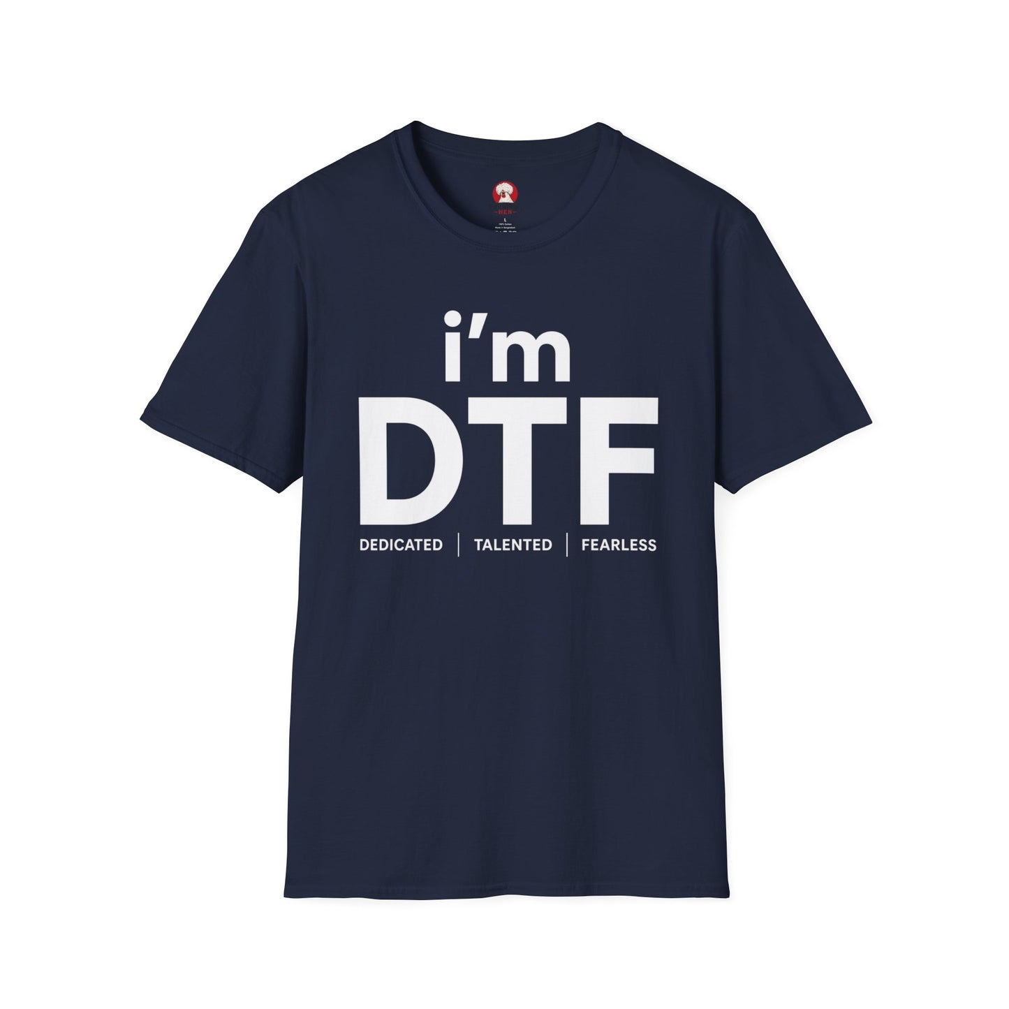 i'm DTF (Dedicated | Talented | Fearless)