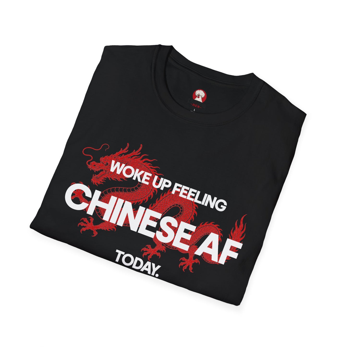 Woke Up Feeling Chinese AF Today