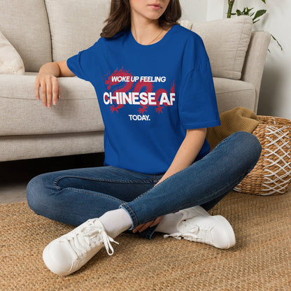 Woke Up Feeling Chinese AF Today