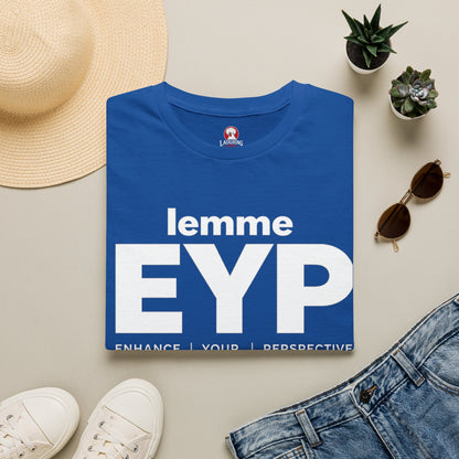lemme EYP (Enhance | Your | Perspective)