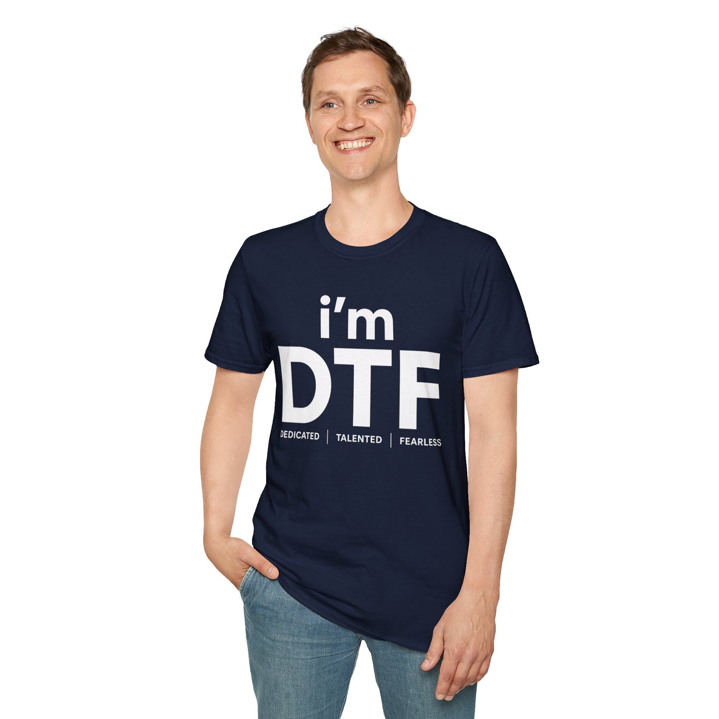 i'm DTF (Dedicated | Talented | Fearless)