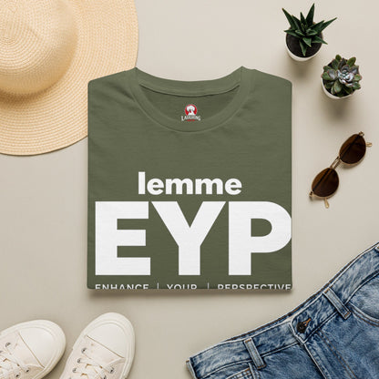 lemme EYP (Enhance | Your | Perspective)