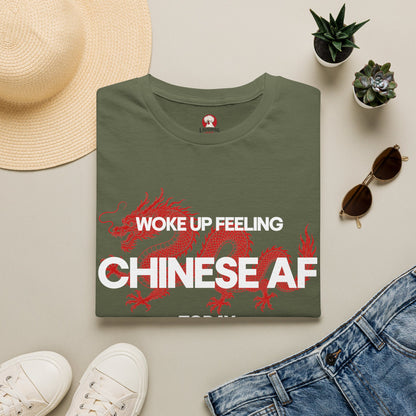 Woke Up Feeling Chinese AF Today
