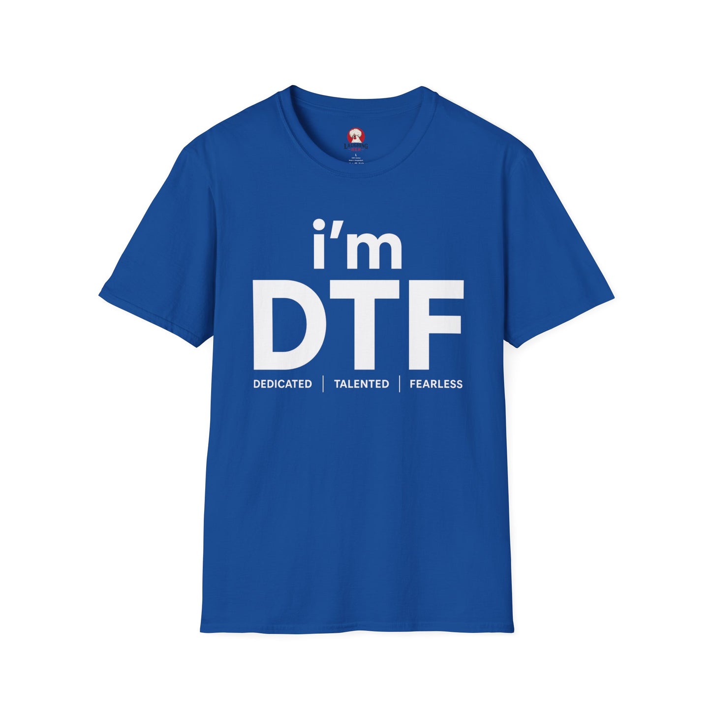 i'm DTF (Dedicated | Talented | Fearless)